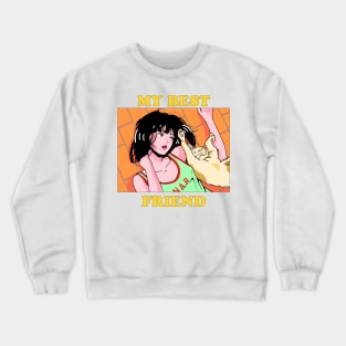 My Best Friend Crewneck Sweatshirt